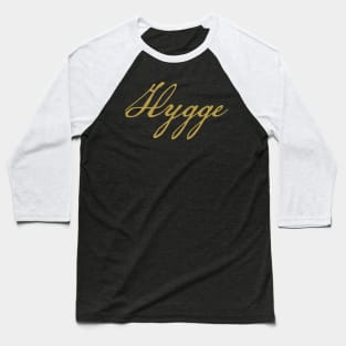 Hygge Baseball T-Shirt